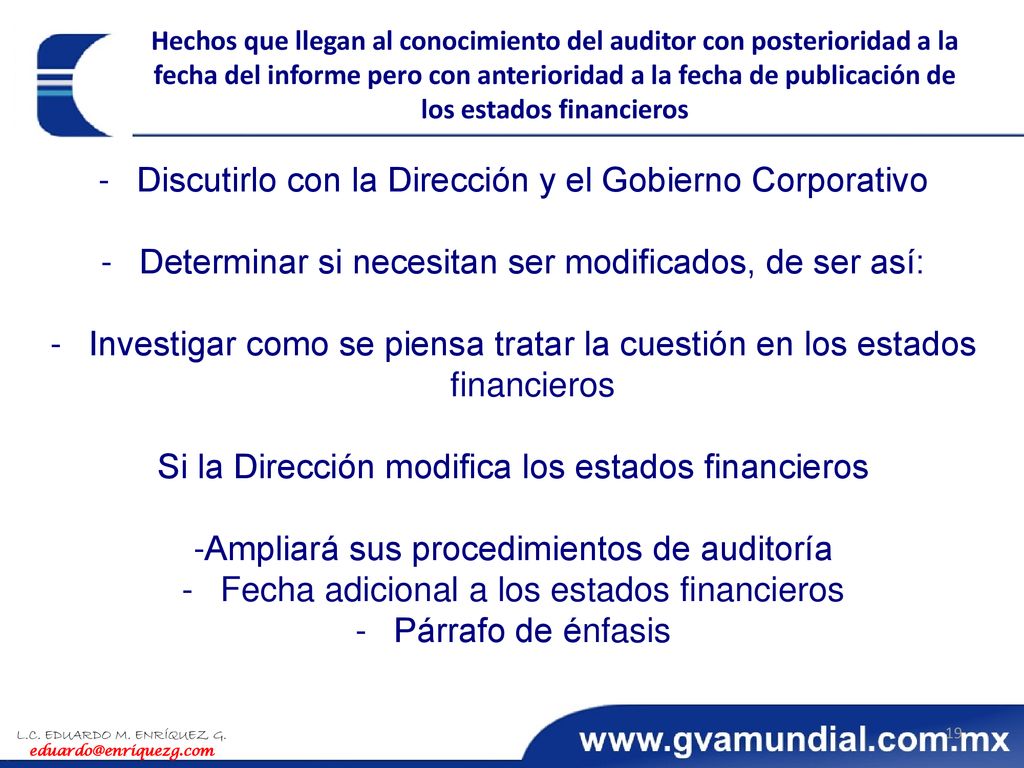 Discutirlo con la Dirección y el Gobierno Corporativo