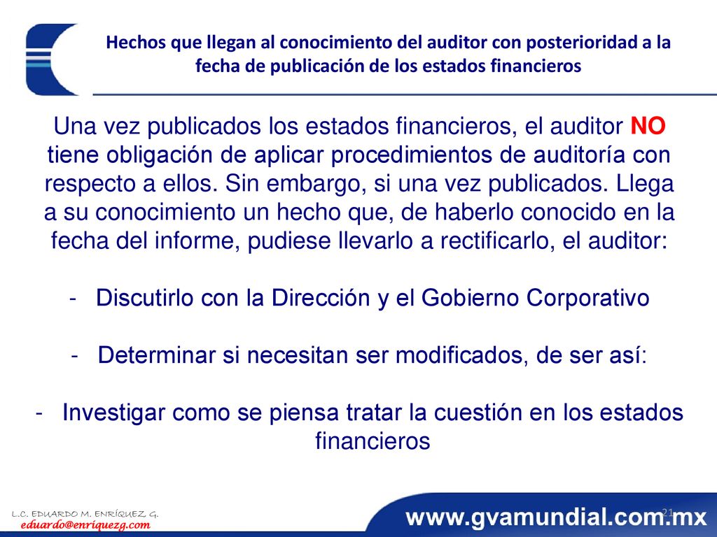 Discutirlo con la Dirección y el Gobierno Corporativo