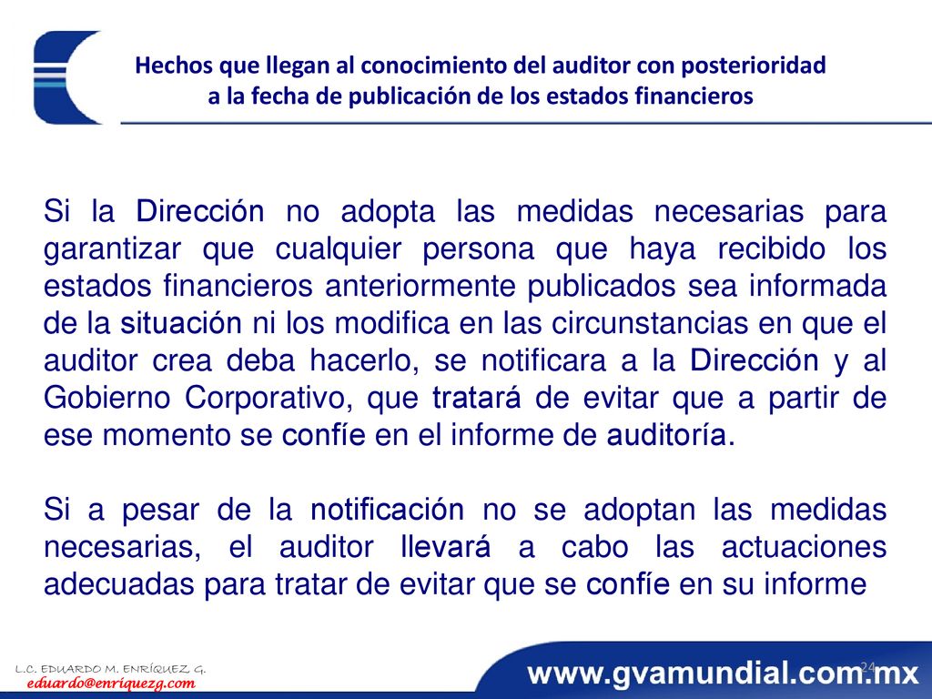 Hechos que llegan al conocimiento del auditor con posterioridad a la fecha de publicación de los estados financieros