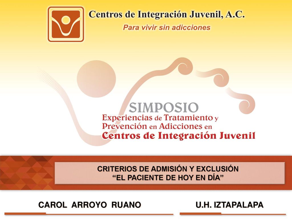 CRITERIOS DE ADMISIÓN Y EXCLUSIÓN EL PACIENTE DE HOY EN DÍA