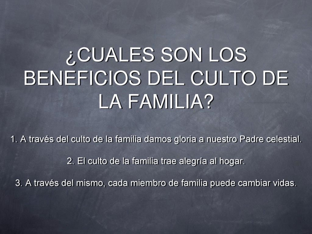 ¿CUALES SON LOS BENEFICIOS DEL CULTO DE LA FAMILIA. 1