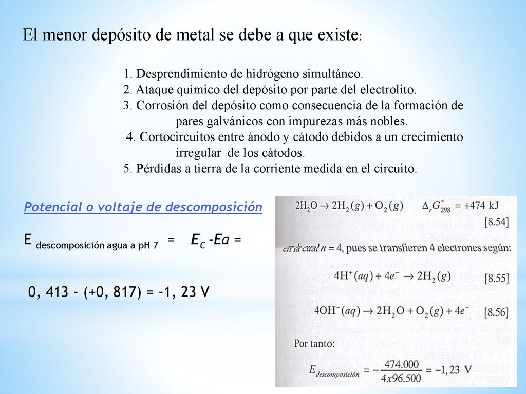 El menor depósito de metal se debe a que existe: