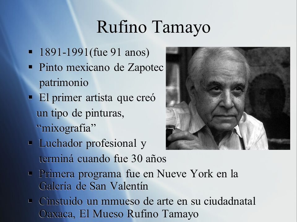 Rufino Tamayo (fue 91 anos) Pinto mexicano de Zapotec