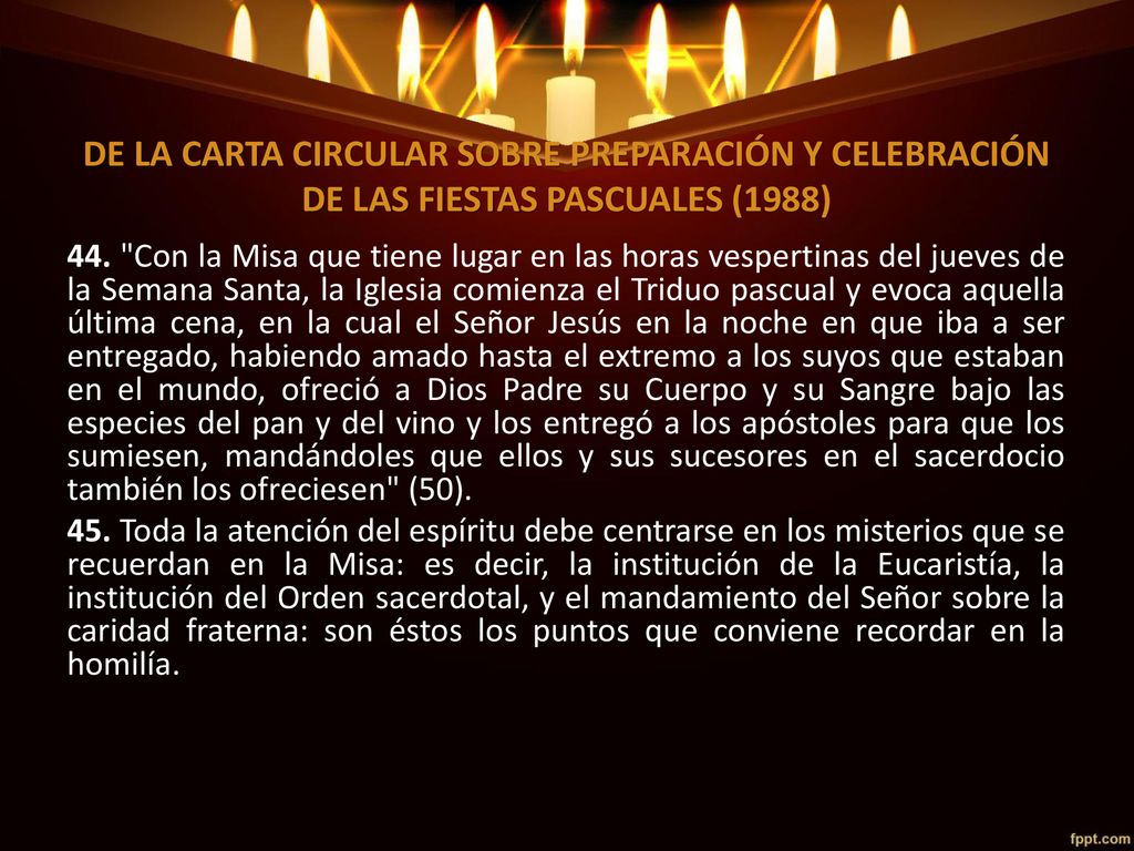DE LA CARTA CIRCULAR SOBRE PREPARACIÓN Y CELEBRACIÓN DE LAS FIESTAS PASCUALES (1988)