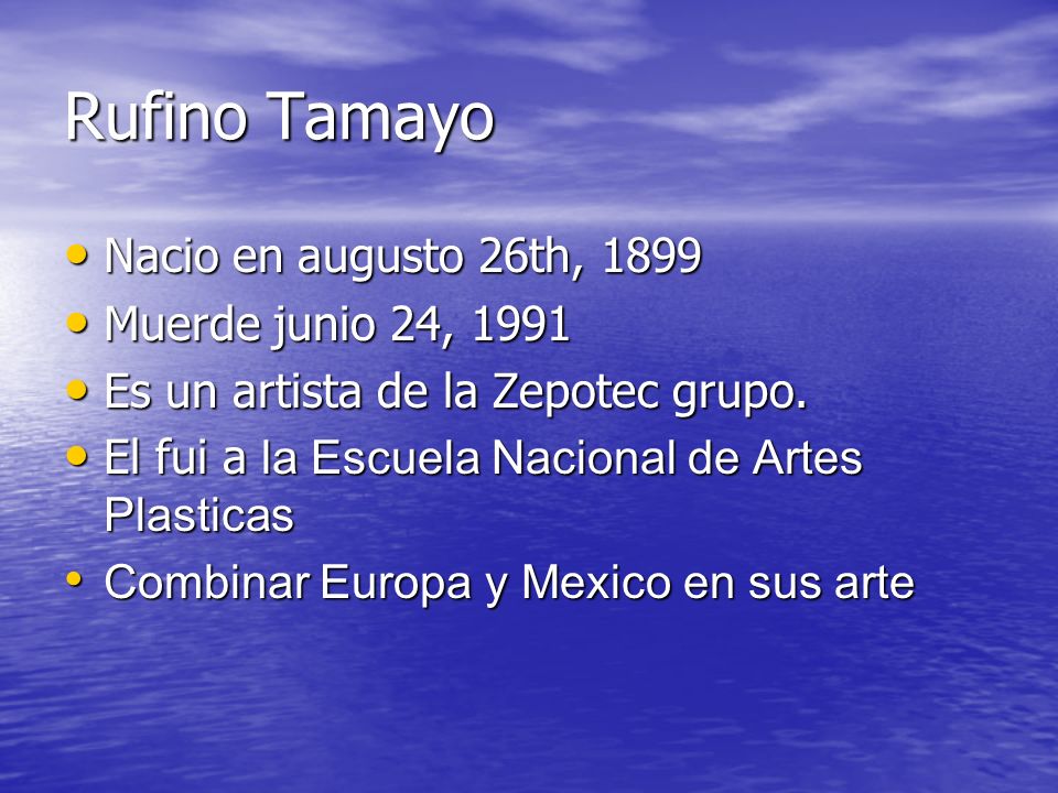 Rufino Tamayo Nacio en augusto 26th, 1899 Muerde junio 24, 1991
