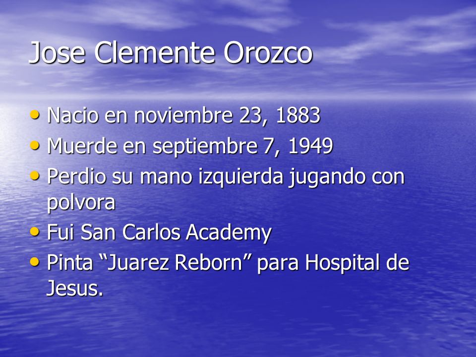 Jose Clemente Orozco Nacio en noviembre 23, 1883