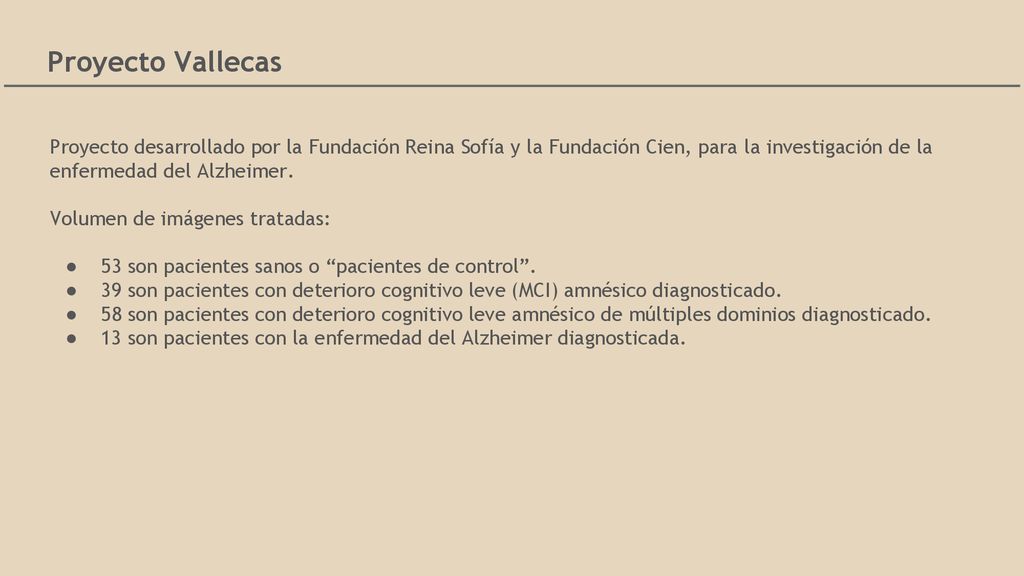 Proyecto Vallecas Proyecto desarrollado por la Fundación Reina Sofía y la Fundación Cien, para la investigación de la enfermedad del Alzheimer.