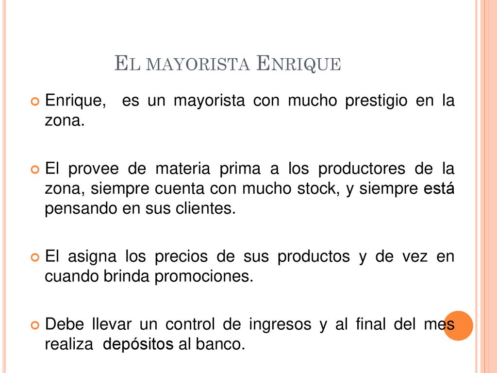 El mayorista Enrique Enrique, es un mayorista con mucho prestigio en la zona.