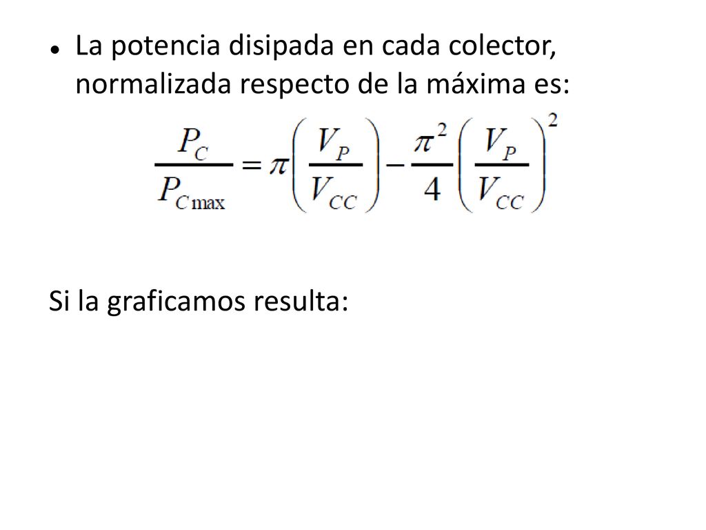 La potencia disipada en cada colector, normalizada respecto de la máxima es: