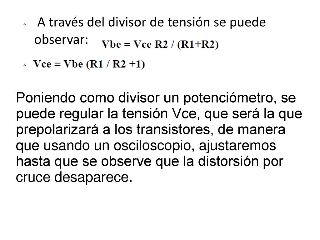 A través del divisor de tensión se puede observar: