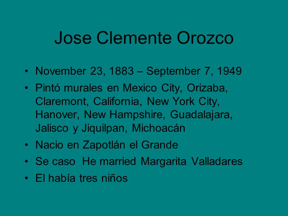 Jose Clemente Orozco November 23, 1883 – September 7, 1949