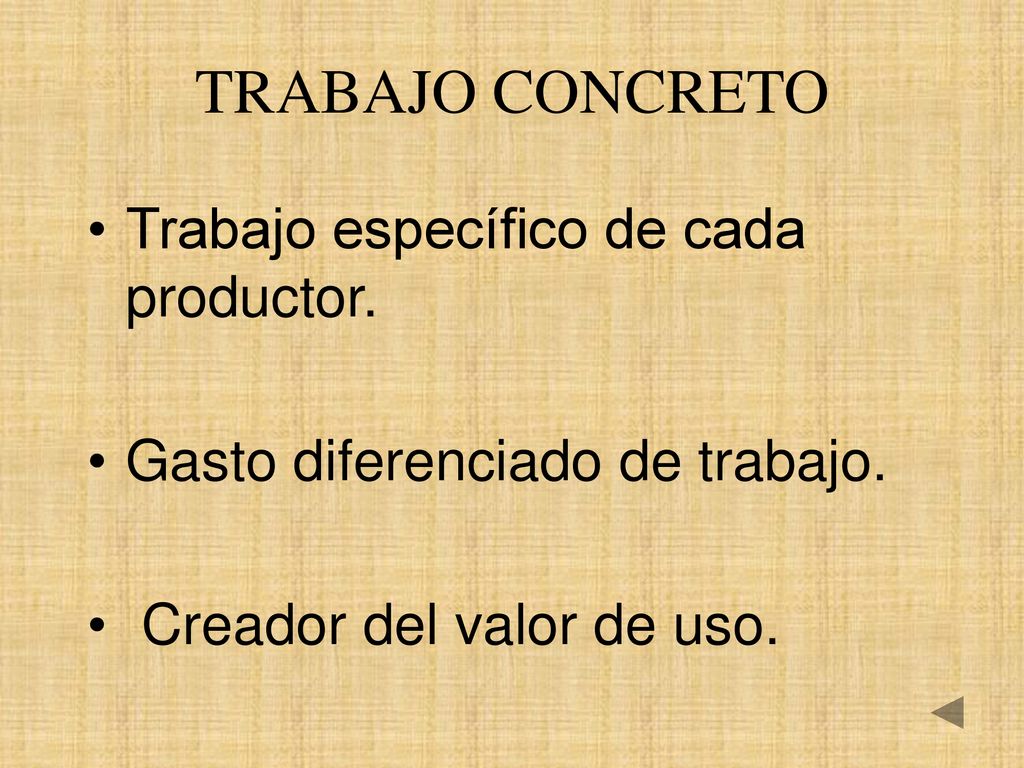 TRABAJO CONCRETO Trabajo específico de cada productor.