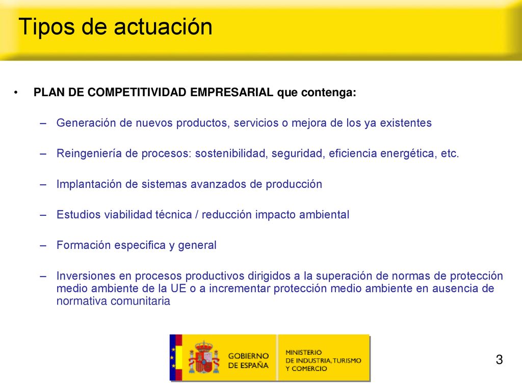 Tipos de actuación 3 PLAN DE COMPETITIVIDAD EMPRESARIAL que contenga: