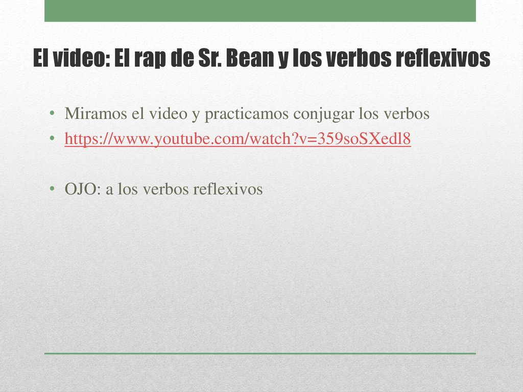 El video: El rap de Sr. Bean y los verbos reflexivos