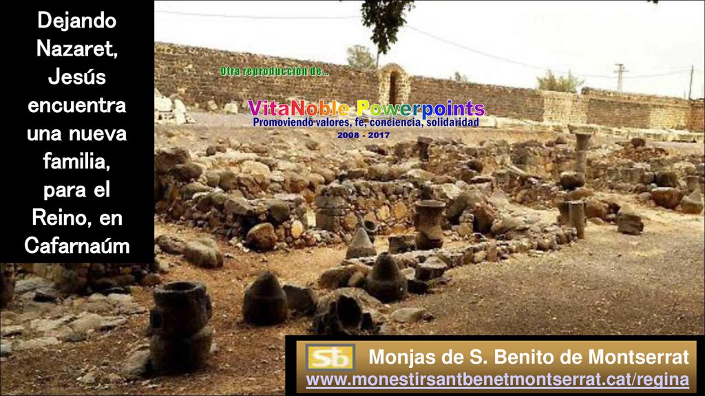 Dejando Nazaret, Jesús encuentra una nueva familia, para el Reino, en Cafarnaúm