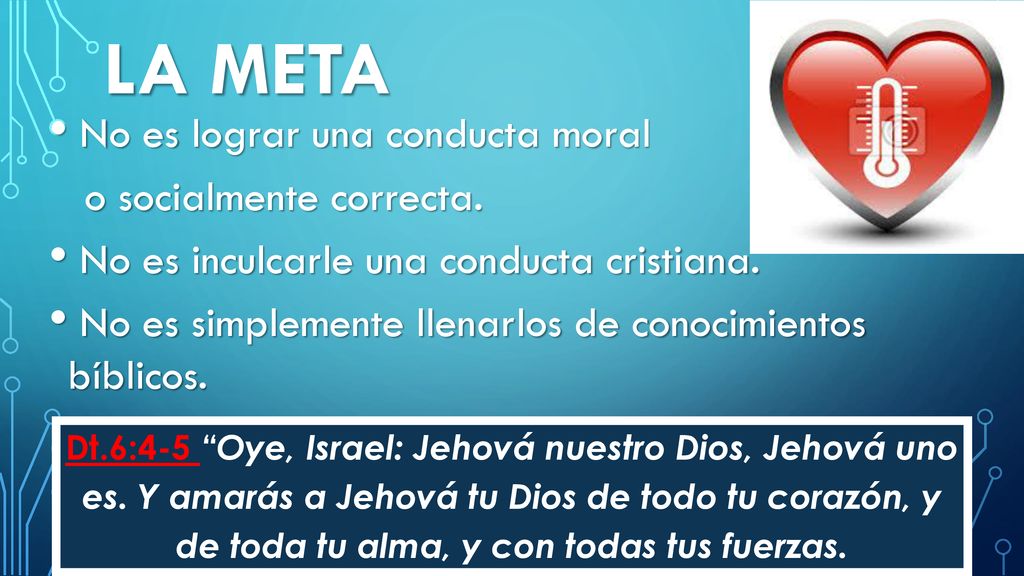 La MEta No es lograr una conducta moral o socialmente correcta.