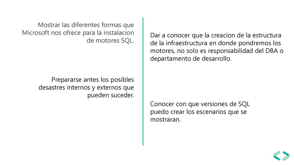 Mostrar las diferentes formas que Microsoft nos ofrece para la instalacion de motores SQL.