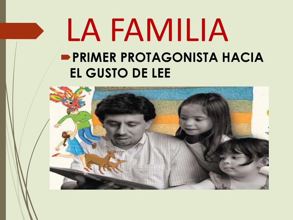 LA FAMILIA PRIMER PROTAGONISTA HACIA EL GUSTO DE LEE
