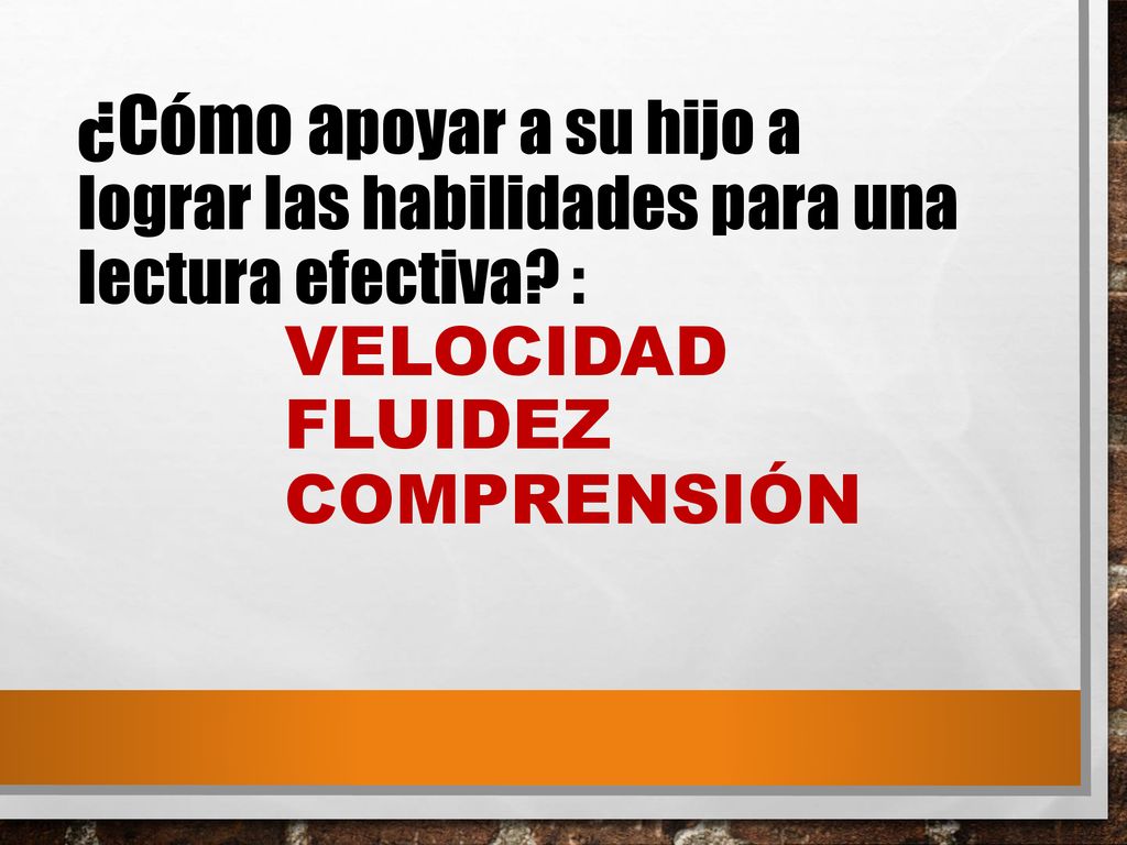 ¿Cómo apoyar a su hijo a lograr las habilidades para una lectura efectiva.
