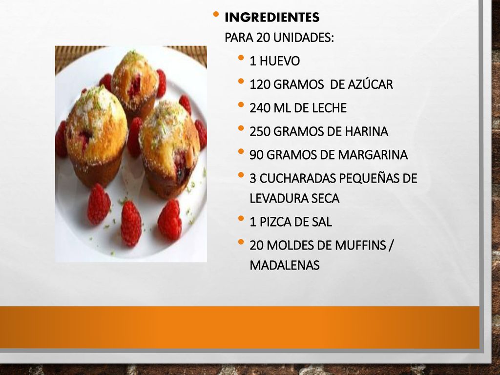 . Ingredientes para 20 unidades: 1 huevo 120 gramos de azúcar
