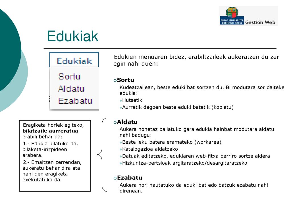 Edukiak Edukien menuaren bidez, erabiltzaileak aukeratzen du zer egin nahi duen: Sortu.