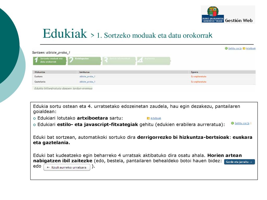 Edukiak > 1. Sortzeko moduak eta datu orokorrak