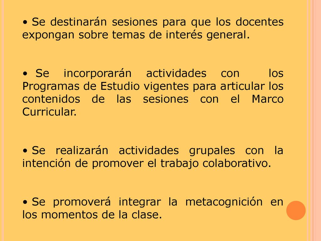 Se destinarán sesiones para que los docentes expongan sobre temas de interés general.