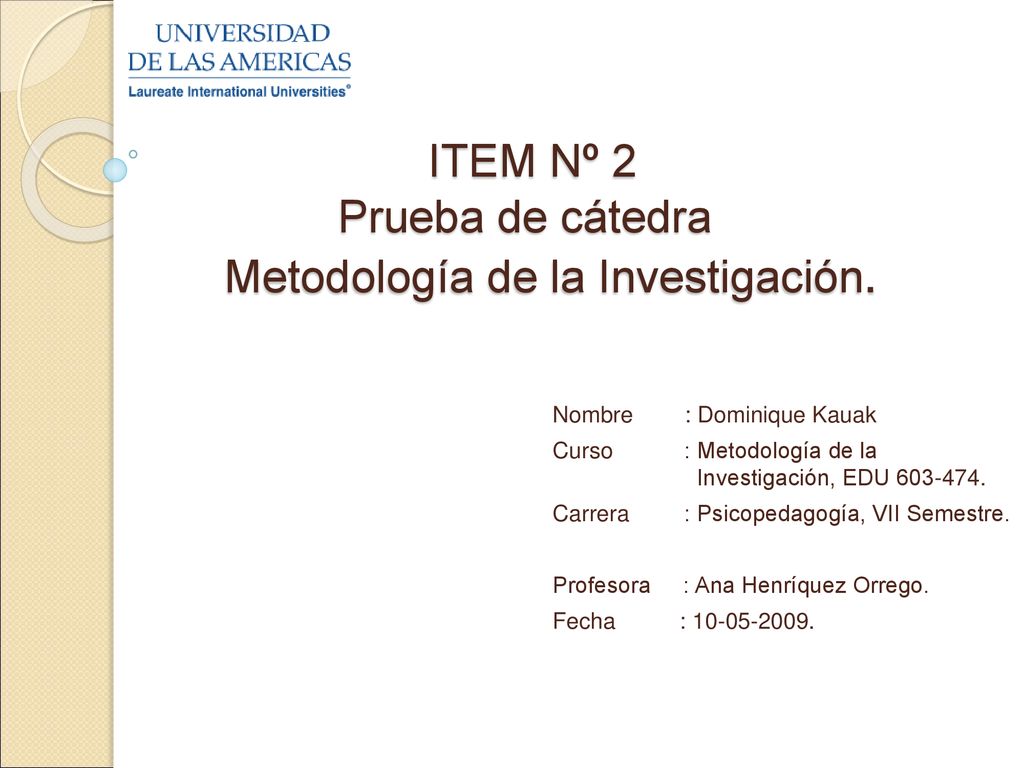 ITEM Nº 2 Prueba de cátedra Metodología de la Investigación.