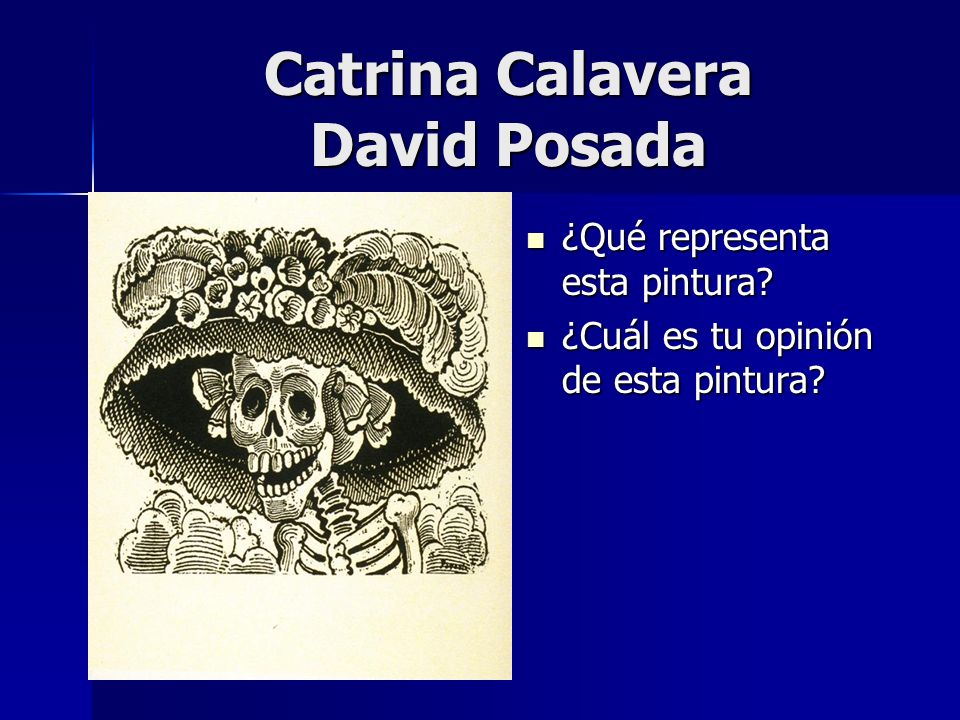 Catrina Calavera David Posada