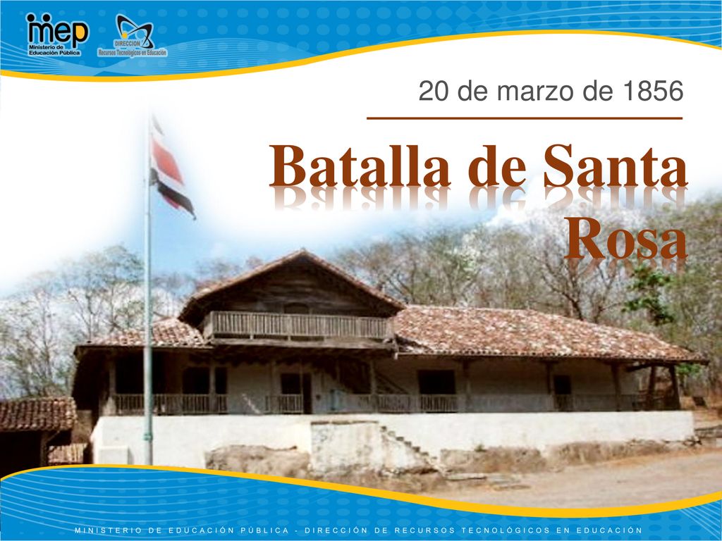 20 de marzo de 1856 Batalla de Santa Rosa