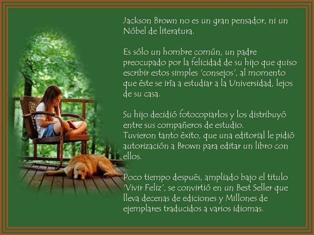 Jackson Brown no es un gran pensador, ni un Nóbel de literatura.