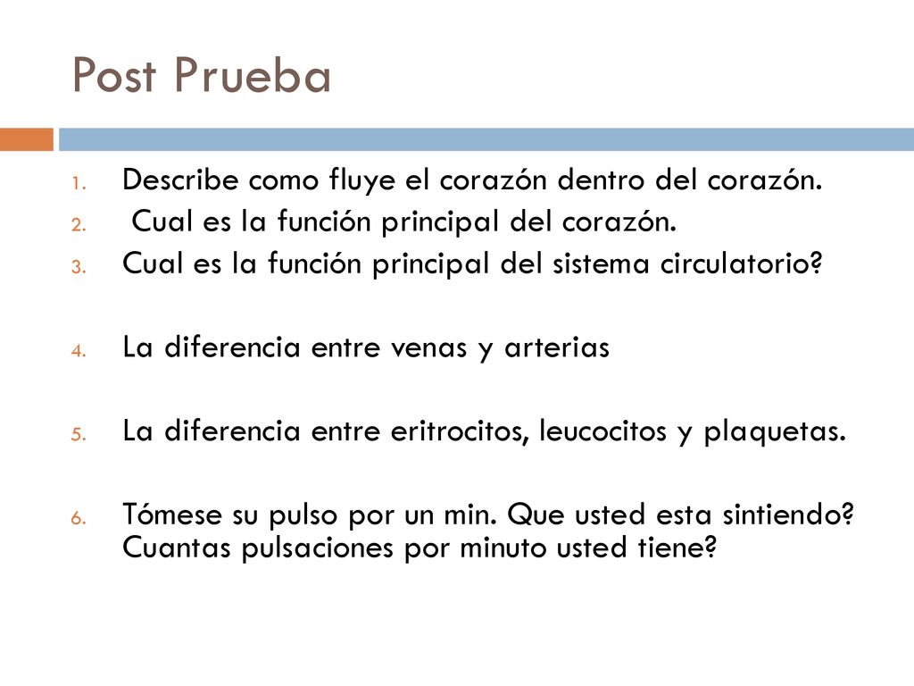 Post Prueba Describe como fluye el corazón dentro del corazón.