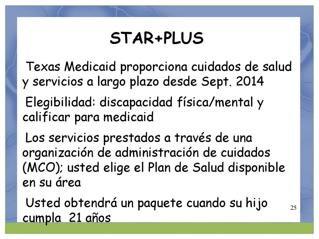 STAR+PLUS Texas Medicaid proporciona cuidados de salud y servicios a largo plazo desde Sept