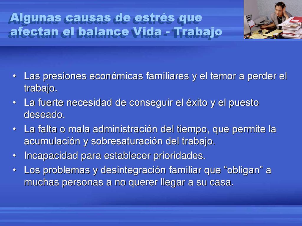 Algunas causas de estrés que afectan el balance Vida - Trabajo