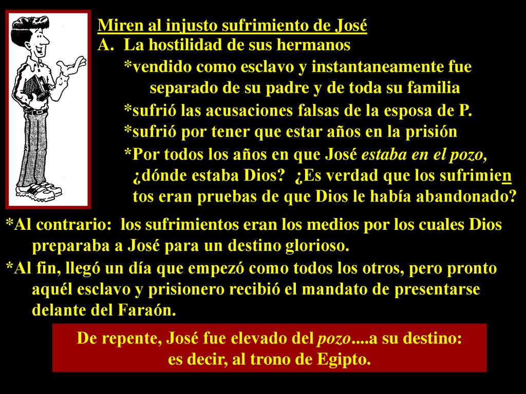 Miren al injusto sufrimiento de José La hostilidad de sus hermanos