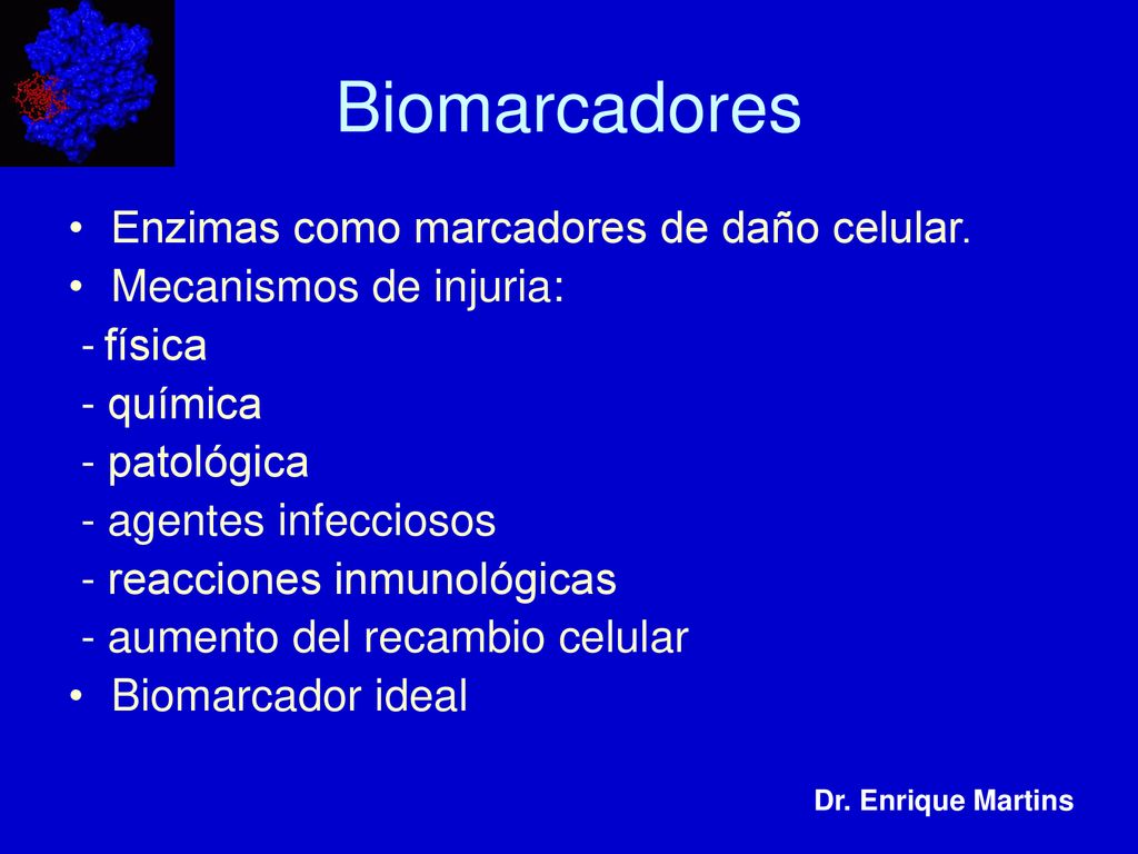 Biomarcadores Enzimas como marcadores de daño celular.