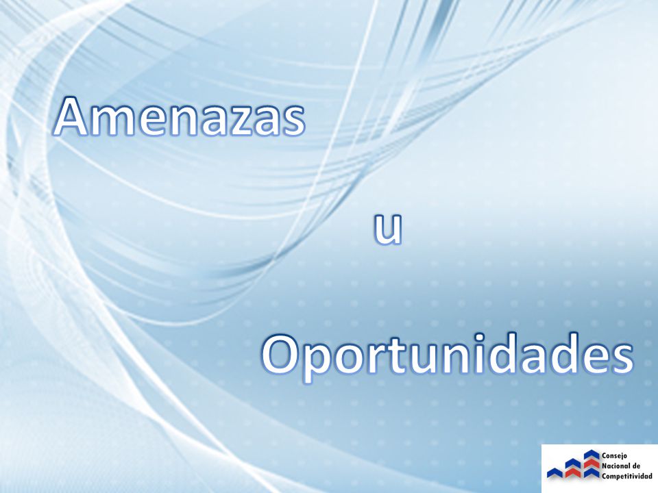 Amenazas u Oportunidades