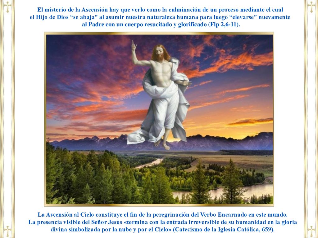 al Padre con un cuerpo resucitado y glorificado (Flp 2,6-11).