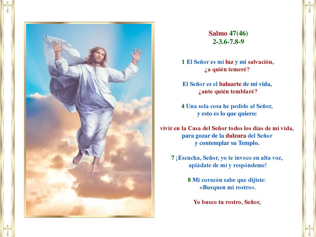 Salmo 47(46) El Señor es mi luz y mi salvación,