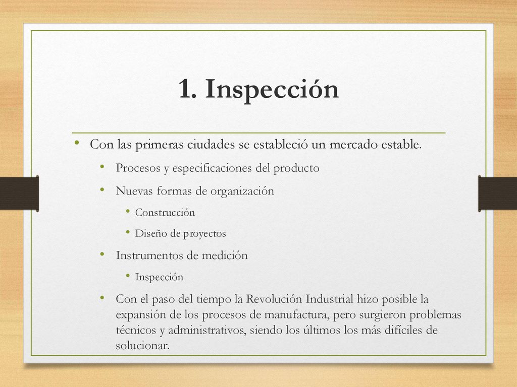 1. Inspección Con las primeras ciudades se estableció un mercado estable. Procesos y especificaciones del producto.