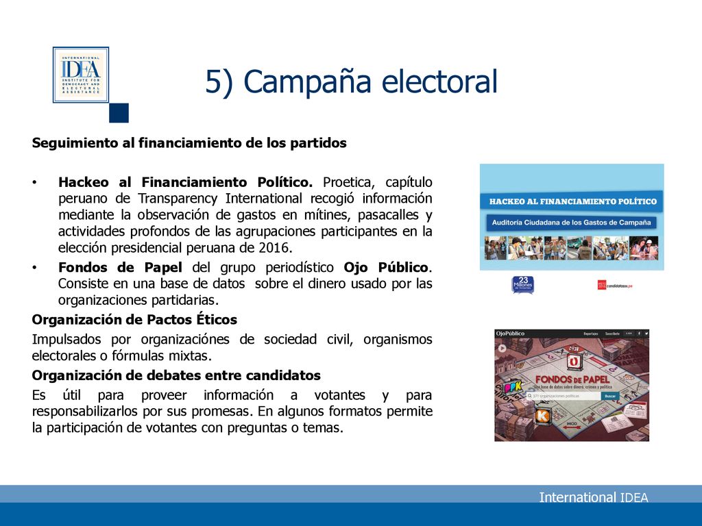 5) Campaña electoral Seguimiento al financiamiento de los partidos