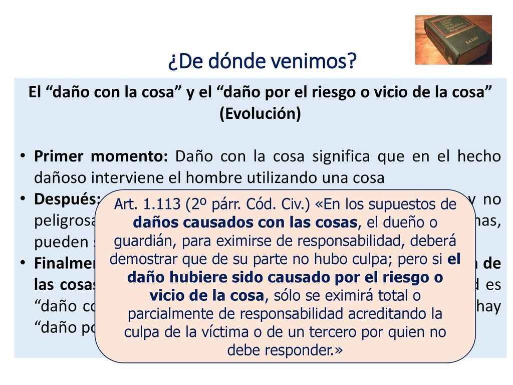 ¿De dónde venimos El daño con la cosa y el daño por el riesgo o vicio de la cosa (Evolución)