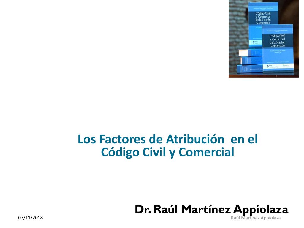 Los Factores de Atribución en el Código Civil y Comercial