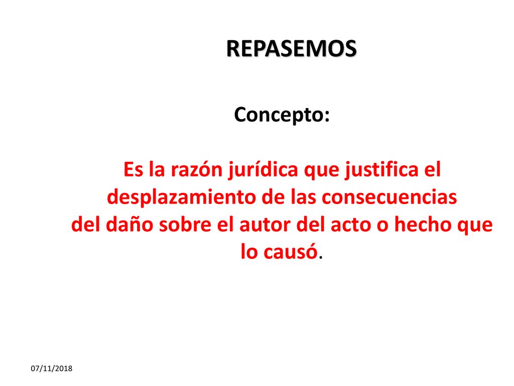 del daño sobre el autor del acto o hecho que lo causó.