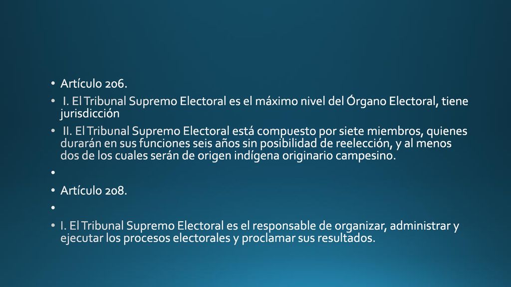 Artículo 206. I. El Tribunal Supremo Electoral es el máximo nivel del Órgano Electoral, tiene jurisdicción.