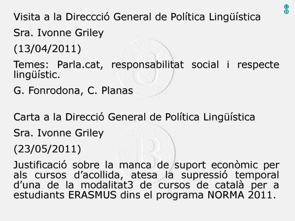 U B Visita a la Direccció General de Política Lingüística