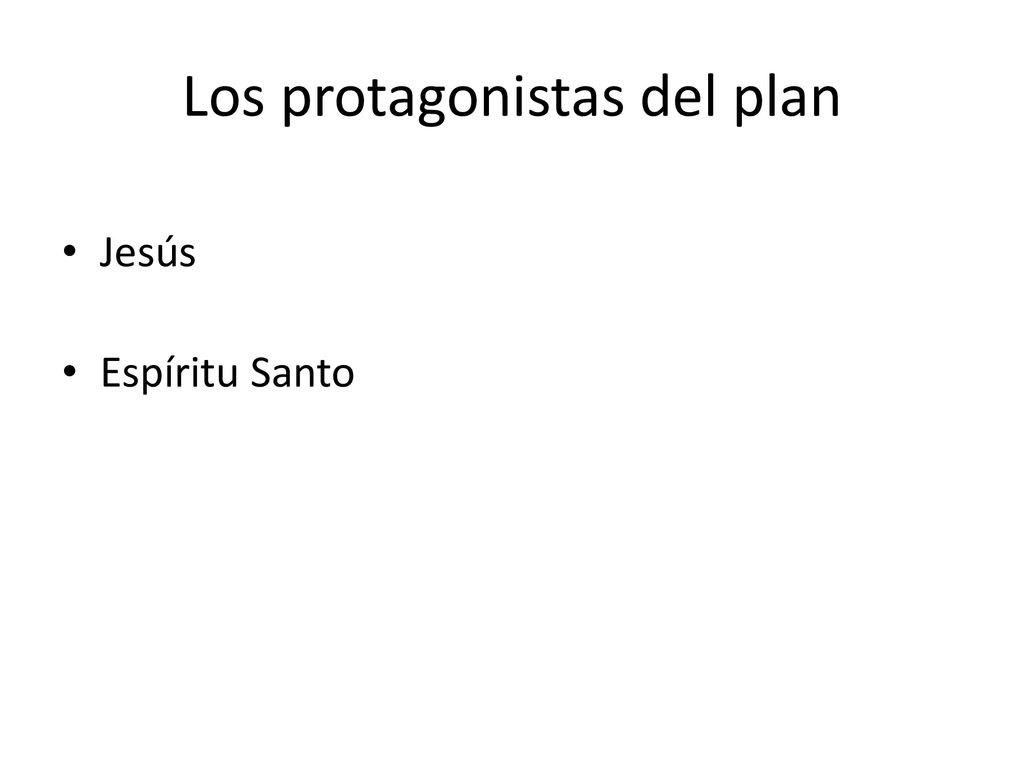 Los protagonistas del plan