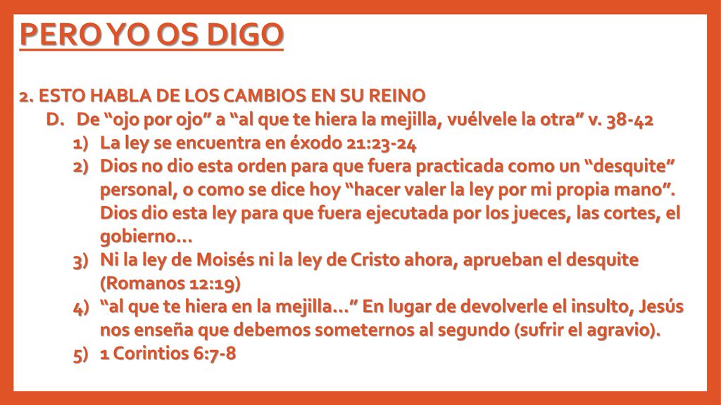 PERO YO OS DIGO 2. ESTO HABLA DE LOS CAMBIOS EN SU REINO