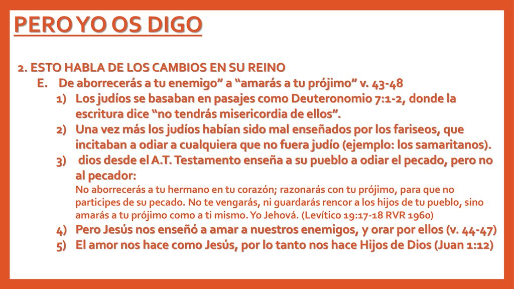 PERO YO OS DIGO 2. ESTO HABLA DE LOS CAMBIOS EN SU REINO