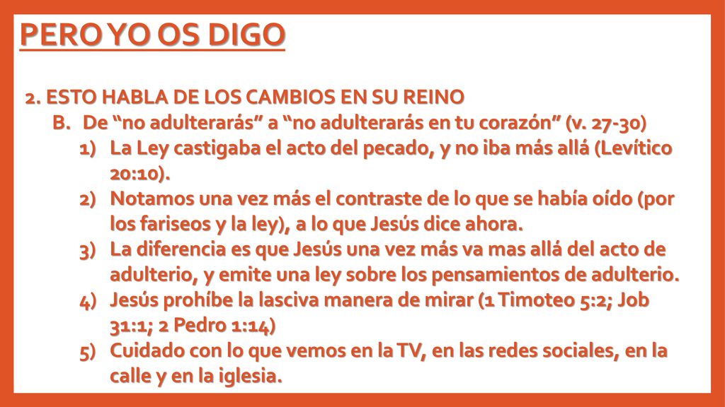 PERO YO OS DIGO 2. ESTO HABLA DE LOS CAMBIOS EN SU REINO